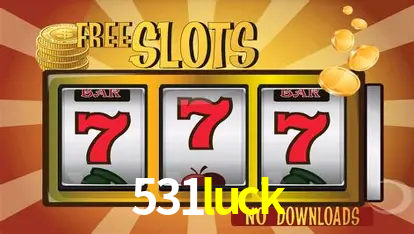 Descubra o Mundo do Cassino Online com 531luck