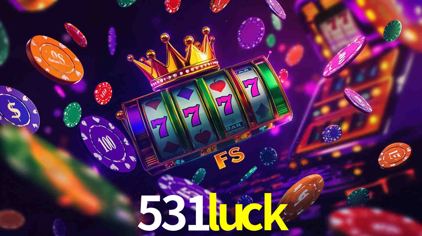 Welcome Bonus 531luck